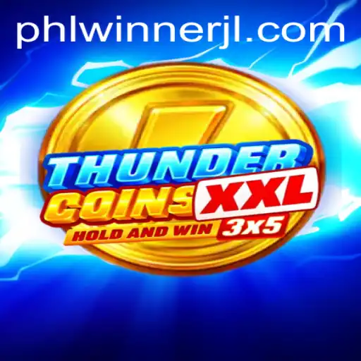 Unveiling ThunderCoinsXxl: The Ultimate Adventure for PHLWINner Enthusiasts